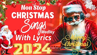 Best Christmas Songs Of All Time 🎅 Playlists with lyrics 🎅🏼🎄 Nonstop Christmas Songs Medley 2024 [upl. by Ardelia]