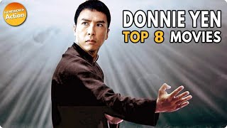 DONNIE YEN TOP 8 ACTION PACKED MOVIES [upl. by Gillette]