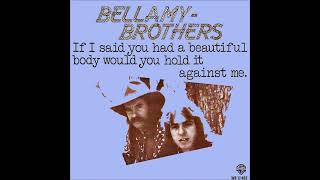 The Bellamy Brothers If I Said You Had A Beautiful Body Extended Viento Mix [upl. by Machutte]