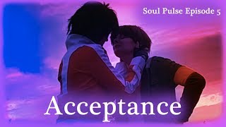 Soul Pulse  Klance  Episode 5  Acceptance [upl. by Illek]