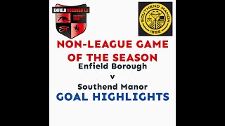 THE NONLEAGUE GAME OF THE 202324 SEASON  ENFIELD BOROUGH v SOUTHEND MANOR [upl. by Yuu]