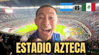 Fui al Estadio Azteca para ver Honduras vs México [upl. by Darnall]