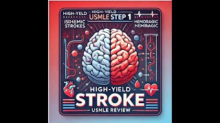 Stroke HighYield USMLE Step 1 Neurology Review  Hemorrhagic amp Ischemic Stroke [upl. by Candace]