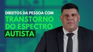 Direitos da pessoa com Transtorno do Espectro Autista [upl. by Stortz]