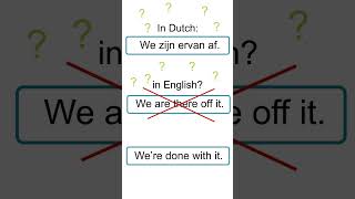 Funny Dutch we are there from of B2 dutchlanguage learndutch [upl. by Nadab]