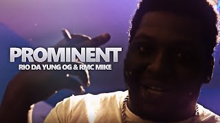 Rio Da Yung OG amp RMC Mike  quotProminentquot [upl. by Phares]