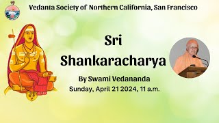 Sri Shankaracharya by Swami Vedananda [upl. by Isayg]