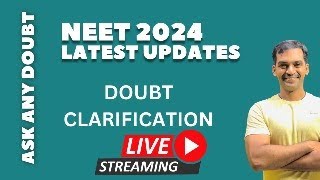 NEET 2024 Latest Updates Doubt clarification [upl. by Ellynn]