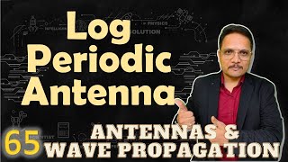 Log Periodic Antenna Basics Log Periodic Dipole Array Applications amp Advantages Explained [upl. by Siednarb]