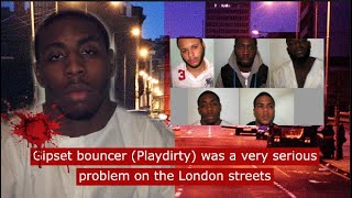 Gipset Bouncer playdirty was a serious problem on the London streets crime ukdrill [upl. by Sungam]