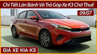 Giá xe Kia K3 đầu tháng 07 Chi tiết lăn bánh và trả góp các bản xe K3 trong khi chờ giảm thuế [upl. by Boulanger]