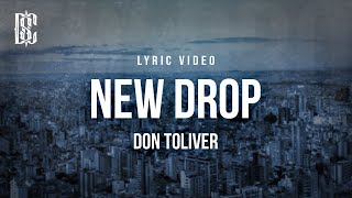 Don Toliver  New Drop  Lyrics [upl. by Sherj92]