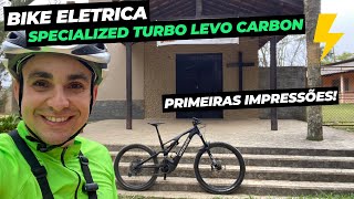 EBike Specialized Turbo Levo Comp Carbon  Primeiras Impressões [upl. by Akemed]