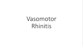 Vasomotor Rhinitis  ENT [upl. by Simpkins]