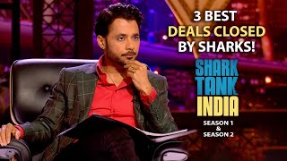 3 Best Deals Closed By Sharks  Shark Tank India S01 amp S02  Compilation [upl. by Akcimat372]