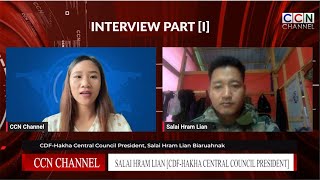 CDF Hakha President Salai Hram Lian amp CCN Interview PartI [upl. by Rosemonde]