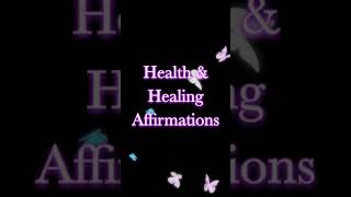 Health Affirmations  Healing Affirmations for Body Mind Spirit [upl. by Salomone]