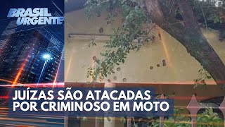 Juízas são atacadas por criminoso em moto  Brasil Urgente [upl. by Latouche]