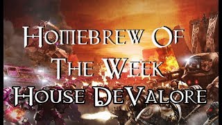 Homebrew Of The Week  Episode 62  House DeValore [upl. by Nolrak68]