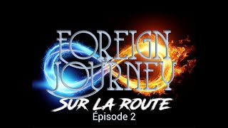 Foreign Journey  La vie sur la route ep 2  Victoriaville [upl. by Firahs]