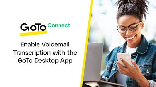 Enable Voicemail Transcription on Your Line with the GoTo Desktop App [upl. by Sara]