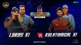 LORDS XI vs KULATHINGAL XI  KULATHINGAL PREMIER LEAGUE SEASON 2 KPL SEASON2  LIVE [upl. by Onailimixam320]