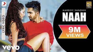 Harrdy Sandhu  Naah  Nora Fatehi  Official Lyric Video [upl. by Ilan636]