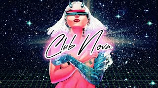 CLUB NOVA Synthpop  Future Funk  Electropop Dance Mix [upl. by Alderson]