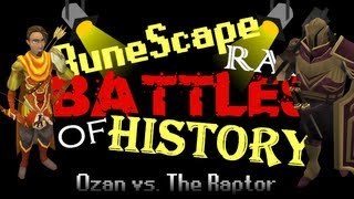 RuneScape Rap Battles of History  Ozan vs The Raptor [upl. by Twyla13]