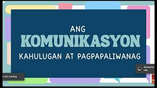 KATUTURAN KAHALAGAHAN AT LAYUNIN NG KOMUNIKASYON  ANO ANG KOMUNIKASYON [upl. by Veator83]