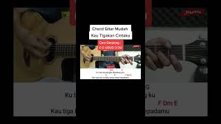 kunci gitar kau tigakan cintaku chord gampang kautigakancintaku kuncigitar punnigitarer [upl. by Koppel]