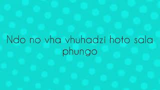 makhadziRo Vhuya Ra Funanesa Lyrics official audioThe capable boyz gusba banana mizo phyll [upl. by Edia]