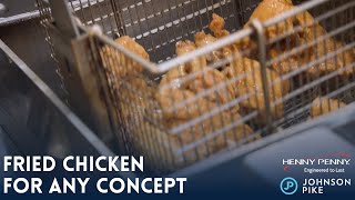 Build Quality Fried Chicken Programs With Henny Penny and Johnson Pike [upl. by Etsyrk561]