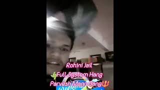 parvesh mann gang  jail full system hang✌️part2 gangster parvesh mann👑 gaurav tyagi🦁 masti fun [upl. by Innos]