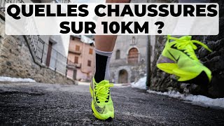 Quelles chaussures pour un 10km route [upl. by Macmahon]