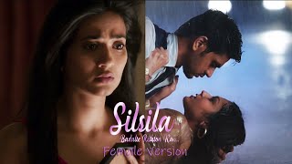 Silsila Badalte Rishton Ka Title Track Reverb Female Version HD  Silsila Teledrama [upl. by Ainniz]