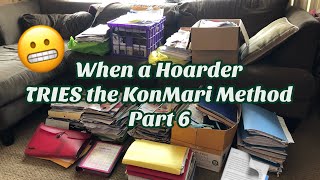 When a Hoarder TRIES an Extreme KonMari Method with Paper Part 6 This DeClutter triggered Anxiety [upl. by Ecnerwaled122]