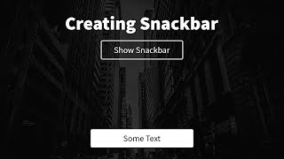 Creating Snackbars  HTML CSS amp JavaScript [upl. by Mot387]