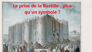 La prise de la Bastille  un simple événement symbolique [upl. by Aleacin536]