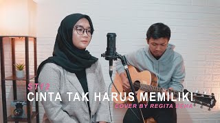 CINTA TAK HARUS MEMILIKI  ST12 COVER BY REGITA ECHA [upl. by Mini433]