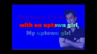 Uptown Girl  Billy Joel  Instrumental Karaoke [upl. by Atenahs]