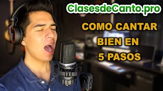 Como Cantar Bien en 5 Pasos  Clasesdecantopro [upl. by Akinehc]