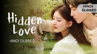 Hidden Love Season 1 All Episodes in Hindi Dubbed [upl. by Fanchan]