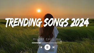 Trending songs 2024  Top hits Spotify 2024  Songs to add your playlist Mix Hits [upl. by Kcirrem]