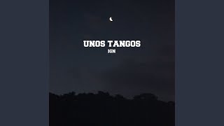 Unos Tangos [upl. by Monahan]