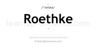 How to pronounce Roethke  English pronunciation [upl. by Luckett]