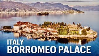 BORROMEO PALACE and the most beautiful Baroque Gardens of Italy Isola Bella LAGO MAGGIORE [upl. by Nallad]