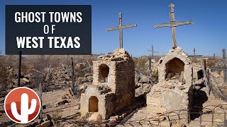 Remnants of WEST TEXAS  GHOST TOWNS of Terlingua Lajitas Fort Leaton amp Shafter [upl. by Leanor]