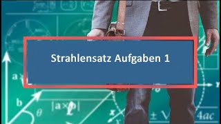 Strahlensatz Aufgaben 1 [upl. by Mccully319]