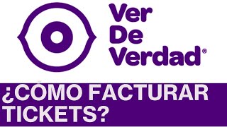 ¿Cómo Facturar Por Internet Tickets De Ópticas Ver De Verdad  Facturación De Compras En Línea [upl. by Akeenahs]